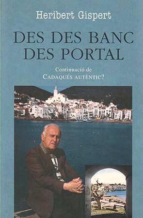 DES DES BANC DES PORTAL : CONTINUACIO DE CADAQUES AUTENTIC? | 9788426132345 | GISPERT, HERIBERT