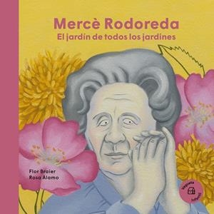MERCÈ RODOREDA. EL JARDÍN DE TODOS LOS JARDINES | 9788418449178 | BRAIER, FLOR / ÁLAMO, ROSA